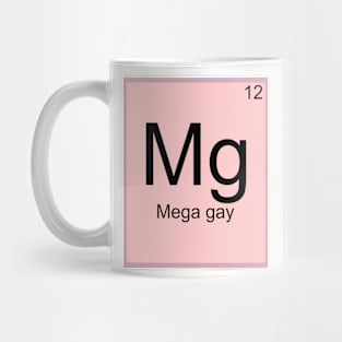 Mega Gay Element Mug